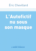 Autofictif nu sous son masque (L')